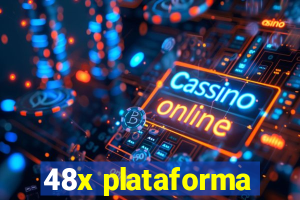 48x plataforma